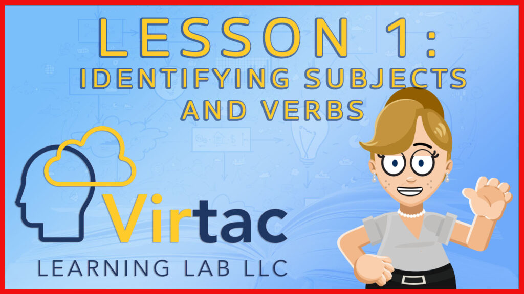 Identifying Subjects And Verbs Virtac Learning Lab LLC