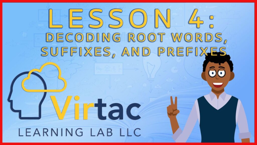 decoding-root-words-and-prefixes-virtac-learning-lab-llc